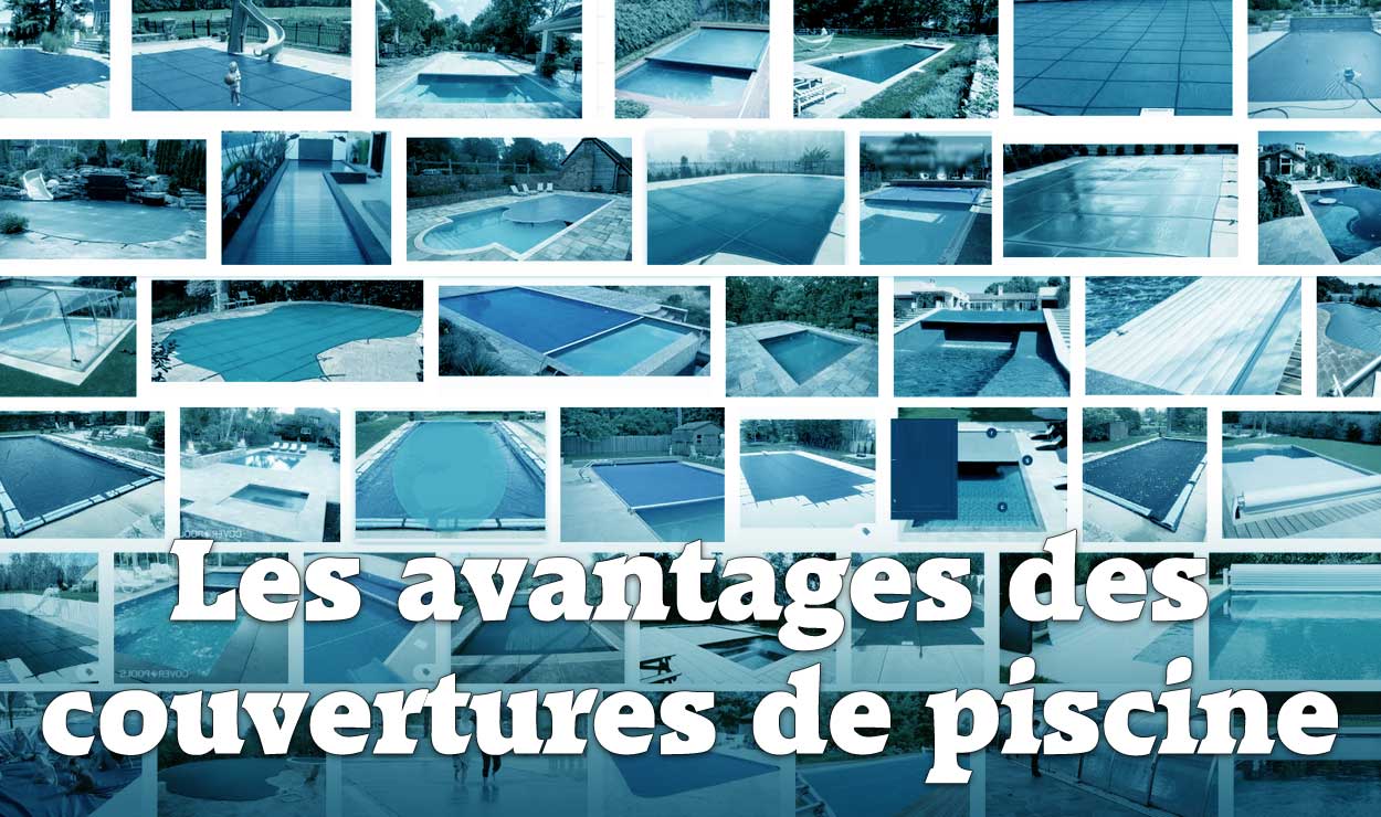 avantages des couvertures de piscine