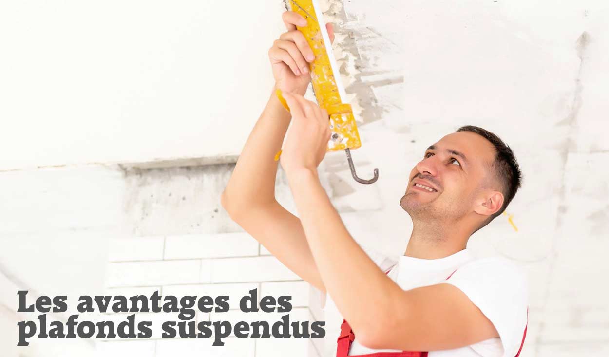 Les avantages des plafonds suspendus